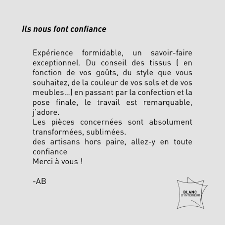 Citation sur une expérience positive de confiance liée à un service de tissus.